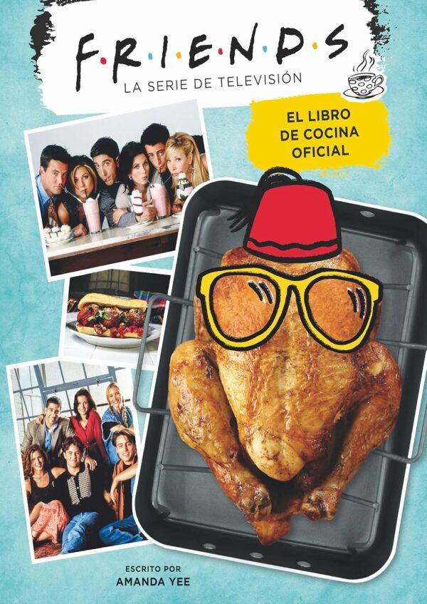 Libro Friends. El libro de cocina oficial
